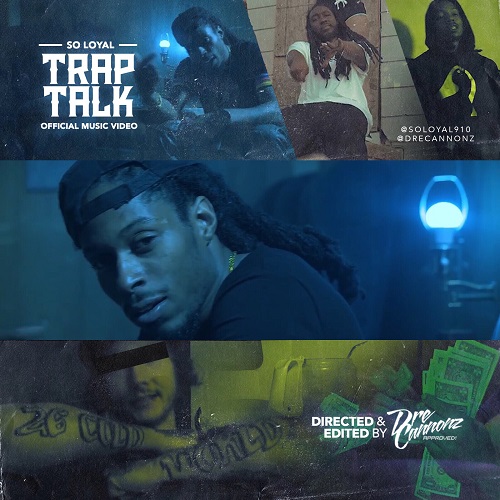SO Loyal T2G Releases Trap Talk Official Video @SoLoyalT2G