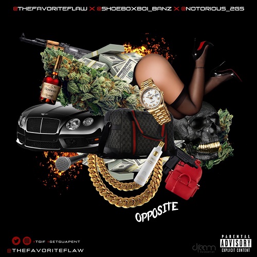 [Single] Flawless Tha Don ‘Opposite’ ft Jonny Banz & Biggs @TheFavoriteFlaw