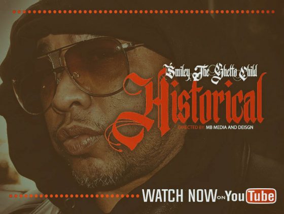 Video: @SmileyDaGhetto ”Historical” Dir.by @MicrophoneBully Prod.by @ChukkJames