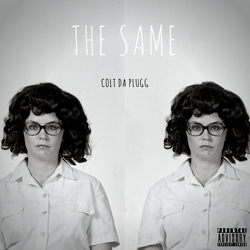 [Single] Colt Da Plugg – The Same @ColtPlugg