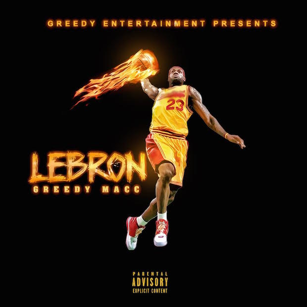 Greedy Macc – “Lebron”