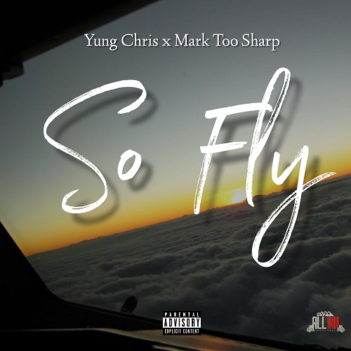 [Single] Christopher Bradley feat Mark Too Sharp – So Fly @marktoosharp87