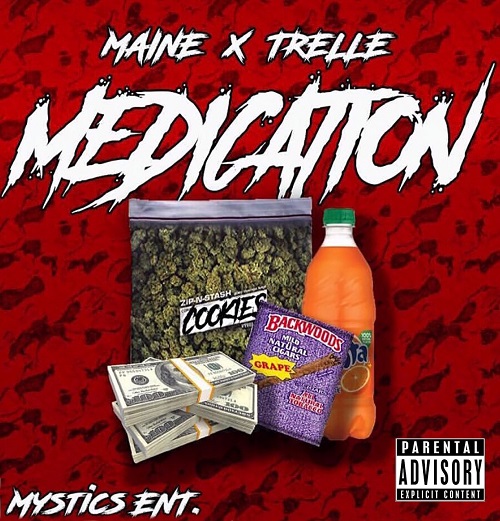 [Single] Maine and Trelle – Medication @MaineSoNawf TrelleSoSliick