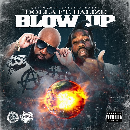 [Single] Dolla ft Balize – Blow Up @ThaRealDolla904