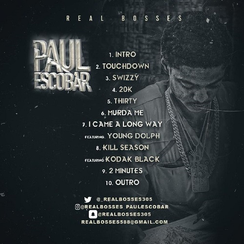 [Mixtape] Paul Escobar – Real Bosses @__RealBosses