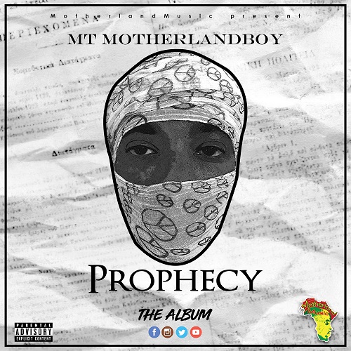 [Album] MT Motherlandboy – Prophecy @Motherlandboy
