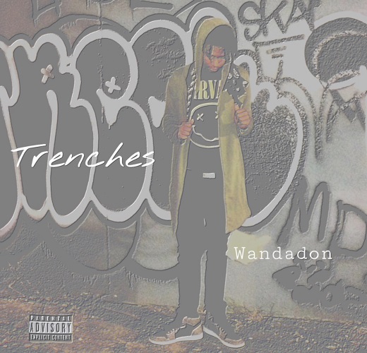 [Single] Wan Da Don – Trenches