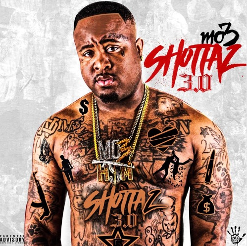 [New Mixtape] Mo3- Shottaz 3.0 @Mo3_BadAzz