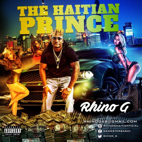 [Mixtape] @Rhino_G – ‘The Haitian Prince’ hosted by @CoreDJCube