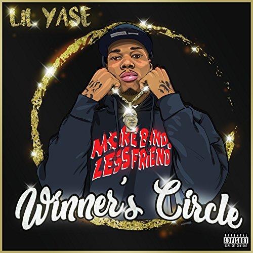 Lil Yase – ‘Winners Circle’ EP Ft. Drakeo The Ruler, Larry June, Philthy Rich, J Stalin
