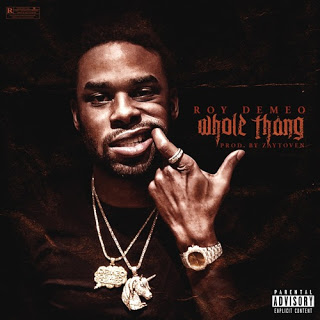 [Video] Roy Demeo – Whole Thang @c88RoyDemeo