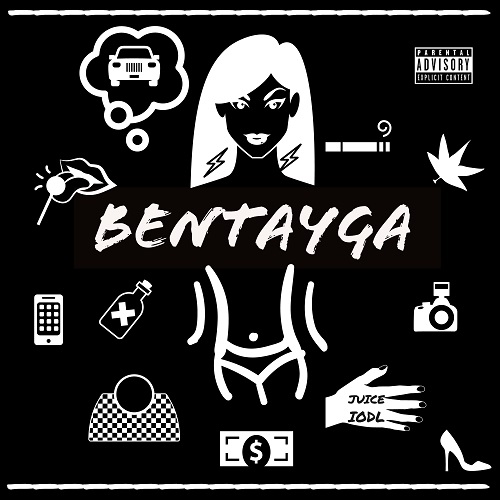 [Single] JUICE IODL – Bentayga @juiceiodl