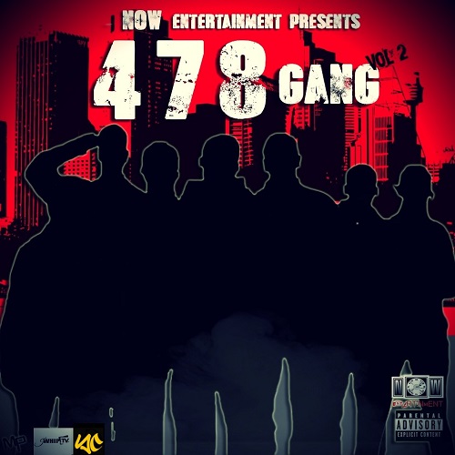 NOW Entertainment – 478 Gang (Vol 1) @OfficialNOWEnt