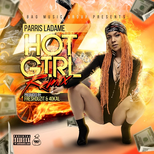 [Single] Parris LaDame – Hot Girl Remix @parrisladame