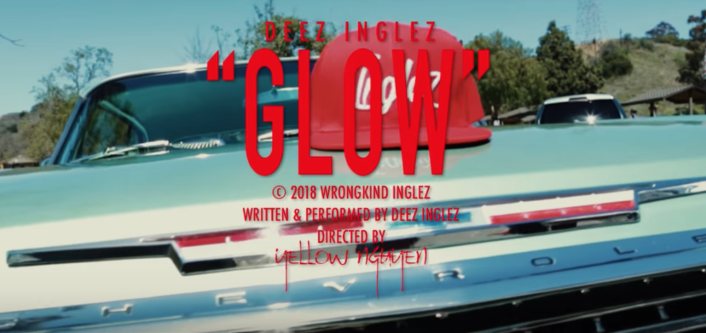 Deez Inglez – “Glow” (@DeezWKInglez)