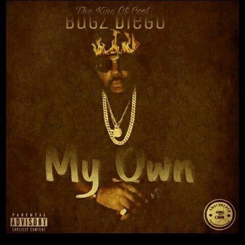 [Single] Bugz Diego – My Own @adbdiego