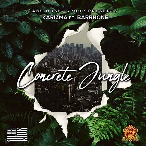 [Video] Karizma “Concrete Jungle” ft Barrnone (prod ABC Da Producer) @karizma62b