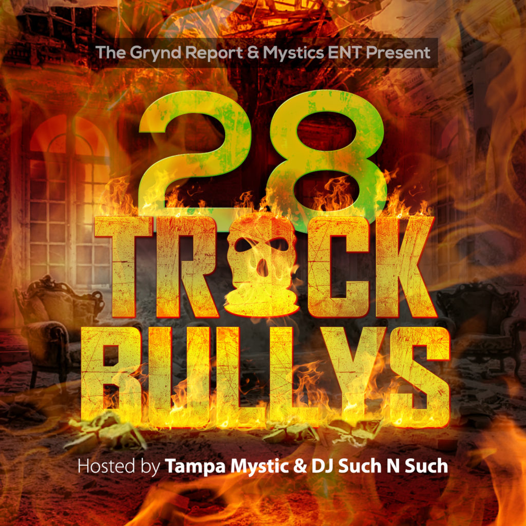 Out Now- Track Bullys 28 hosted by @tampamystic & @djsuch_n_such  @IndyTapes