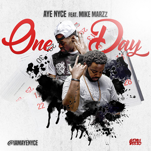 [Video] Aye Nyce Ft Mike MarZz – One Day ( NyceMix) @iamayenyce