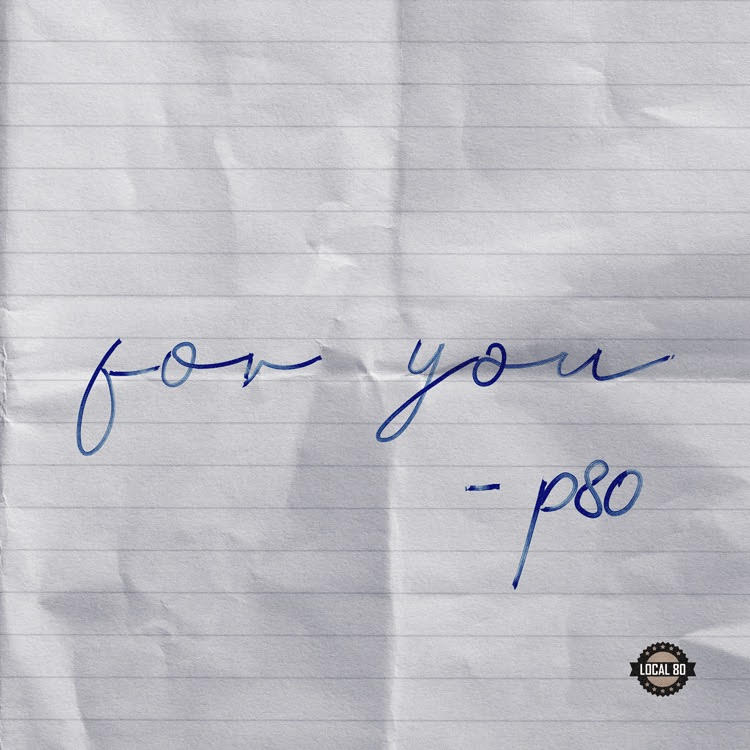 P 80 – “For You” Ft. Selina Carrera