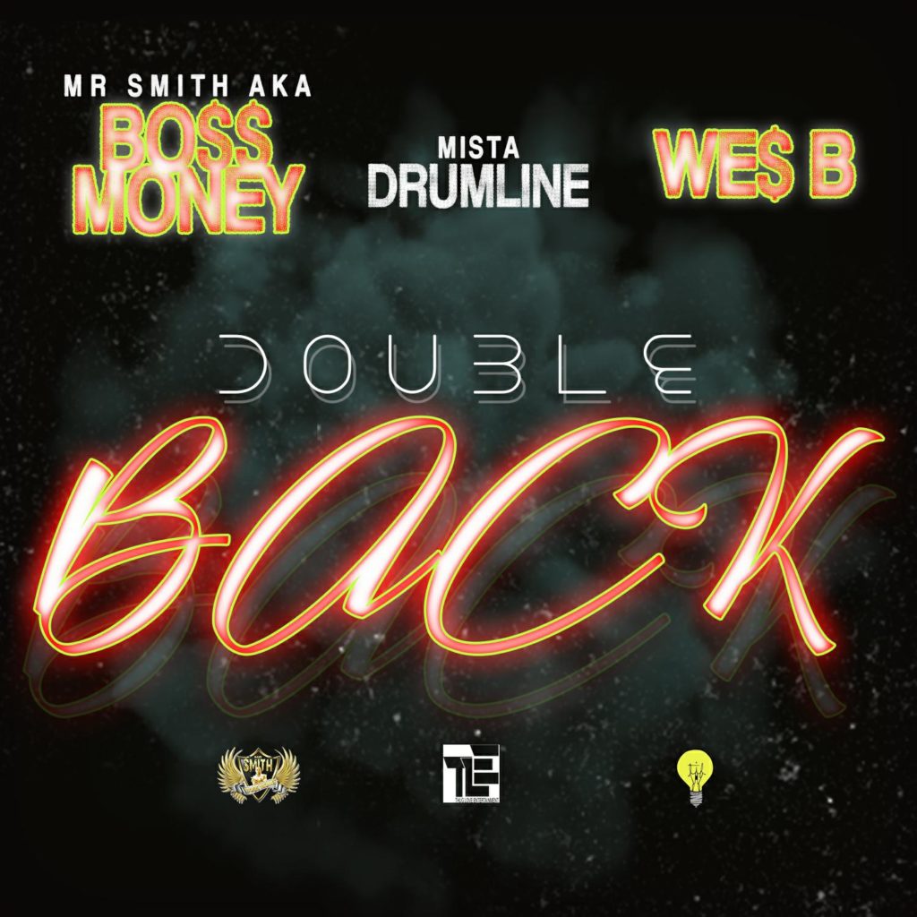 [Video] Mr Smith aka Bo$$ Money “Double Back” ft. We$ B @Thugloveentboss