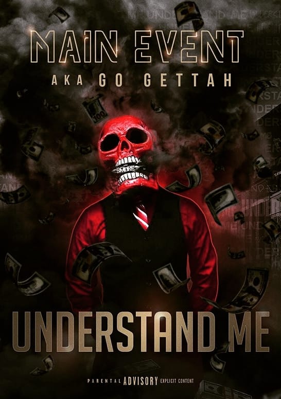 [Video] Main Event Aka Go Gettah – Understand Me @Mainevent803