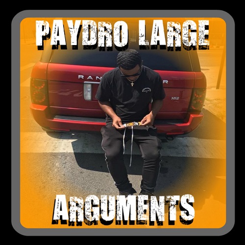 [Video] Paydro Large – Arguments @PaydroLg