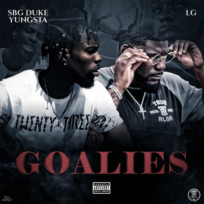 SBG Duke Yungsta ft L.G. – Goalies Prod. Al-Beam @SBGDukeYungsta