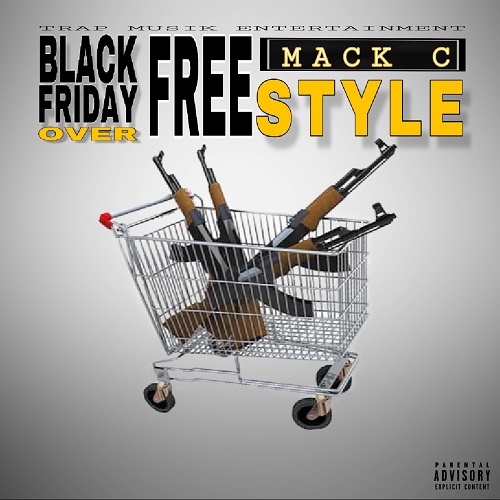 [FreeStyle] Mack C- Black Friday Over Freestyle @IamMackc