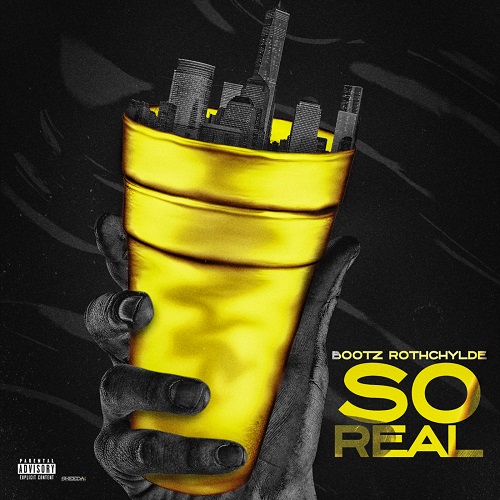 [Single] Bootz Rothchyld – So Real