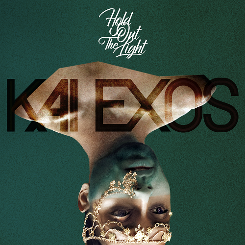 [Single] Kai Exos – Hold Out The Light