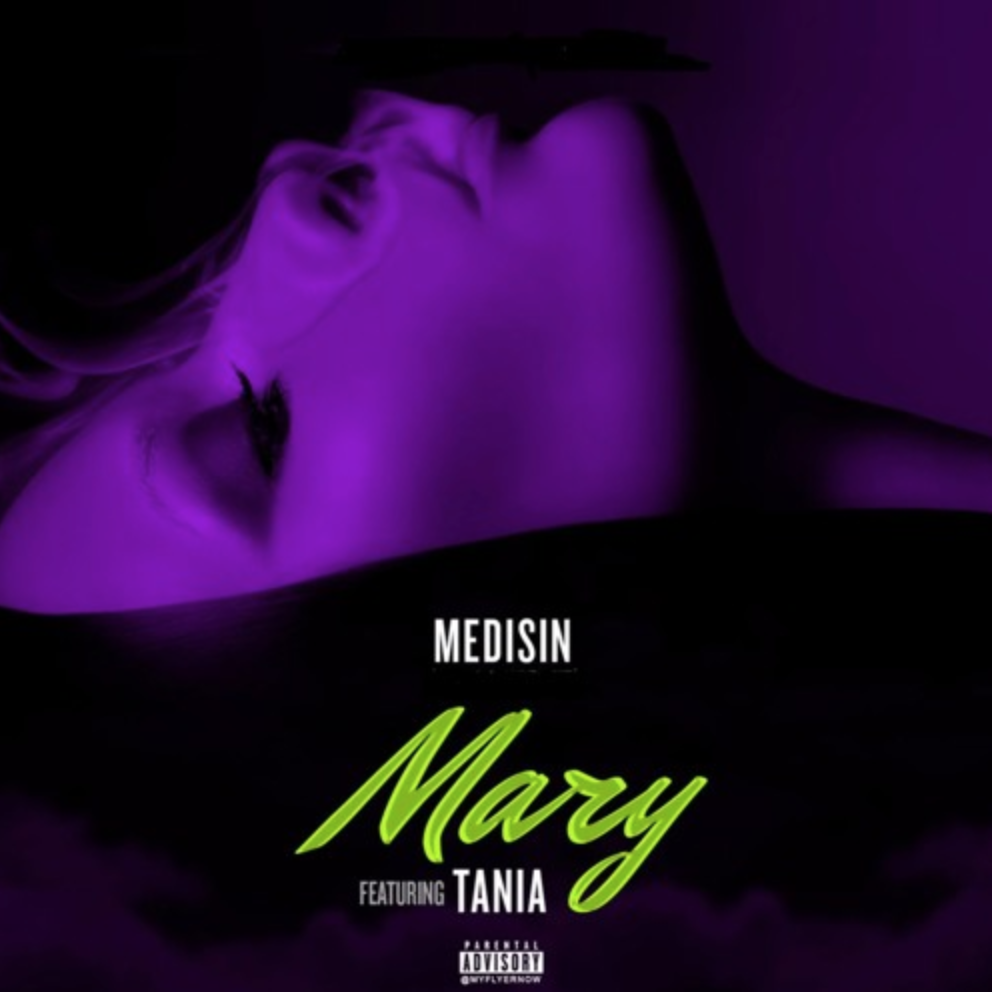 @Medisin5 – “Mary” ft Tania