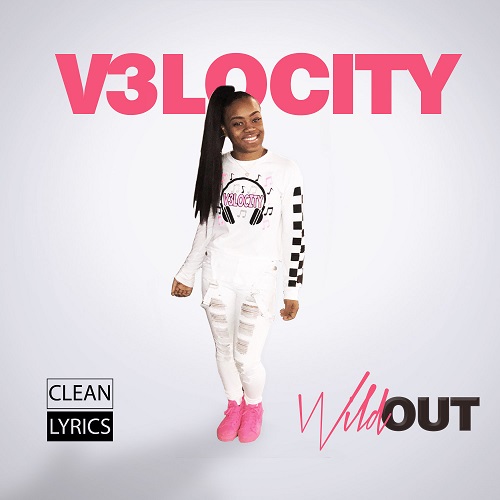 [Video] V3locity – Wild Out @V3locity_1