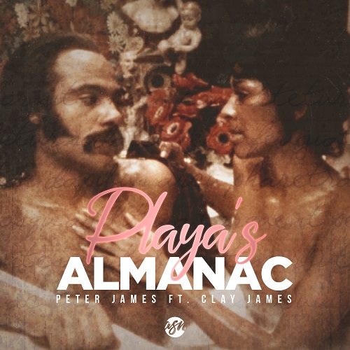 [Single] Peter James – Playas Almanac ft Clay James | @DaPeterJames912 @whoisclayjames @trowent