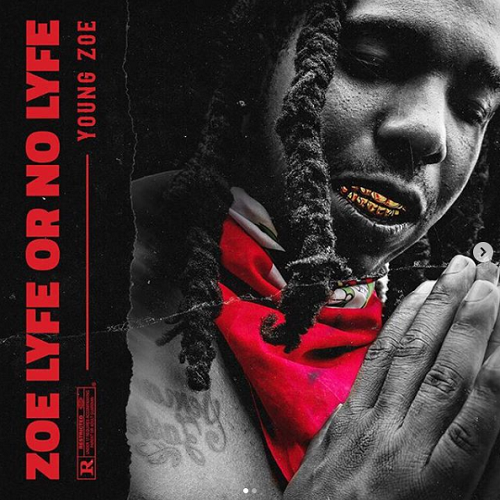 [Album] Young Zoe – Zoe Lyfe or No Lyfe @KPYoungZoe