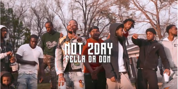 [New] Not 2 Day – Fella Da Don (Official Music Video) @pentking120