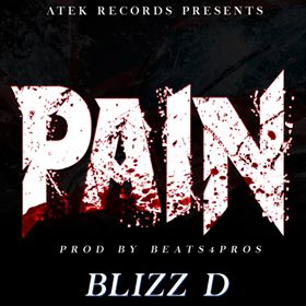 [Single] Blizz D – Pain (prod. Beats 4 Pros) @ATEKRECORDS