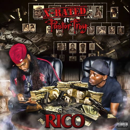 [Single] X-R.A.T.E.D FT Pastor Troy – Rico @X_Rated25