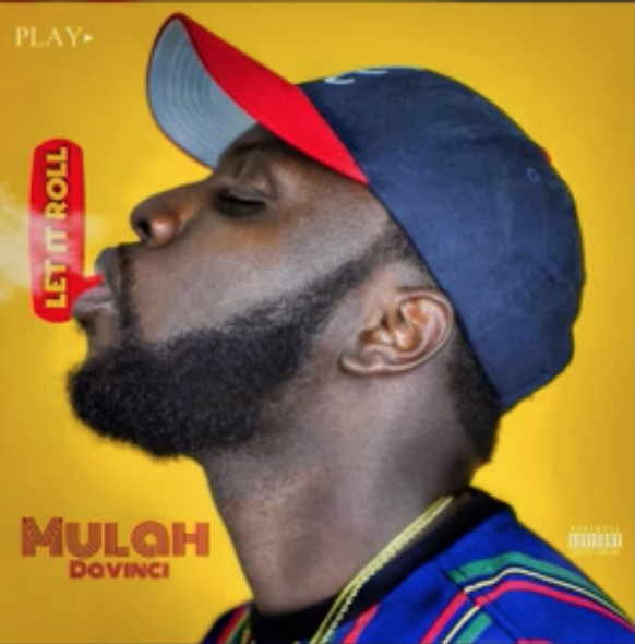 Mulah Davinci – “Let It Roll” (Prod by Bizzo)