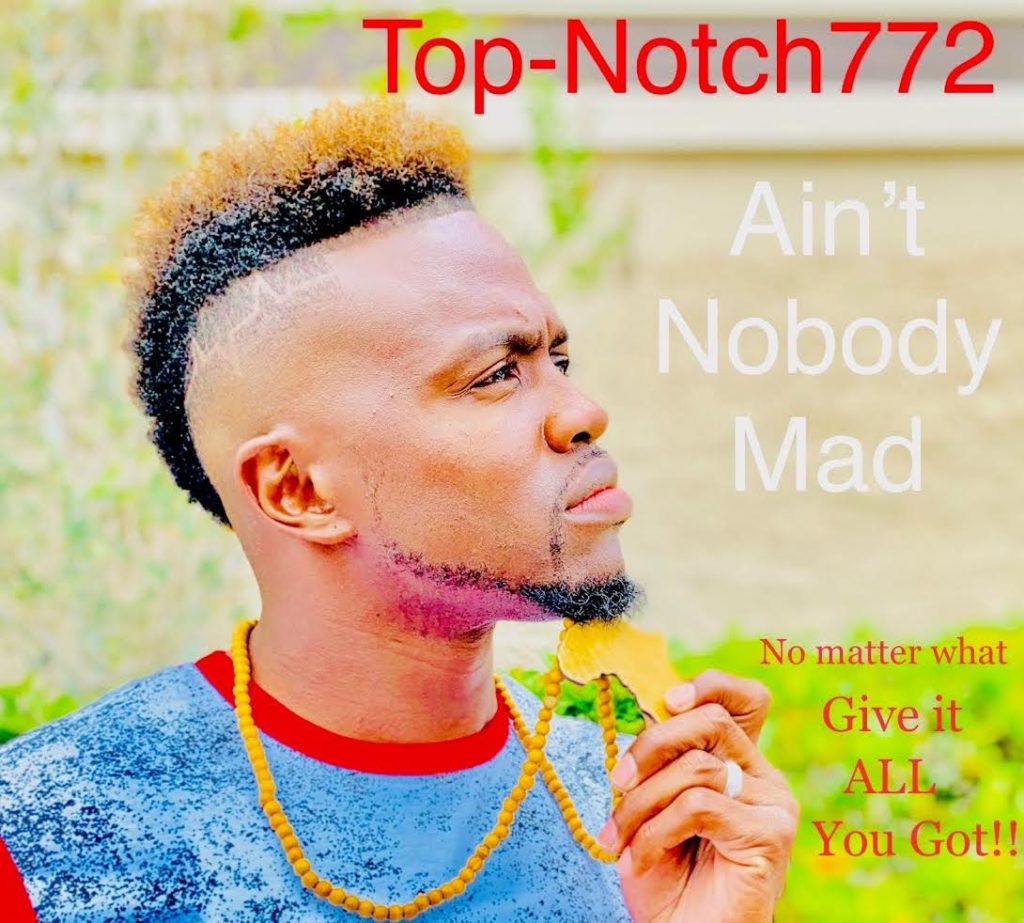 Top-Notch 772 – “Ain’t Nobody Mad”