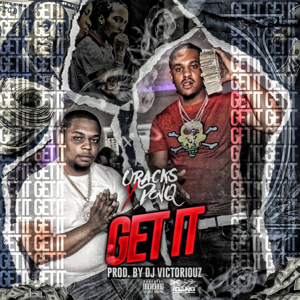 O Racks & Don Q – Get It Prod. By Dj Victoriouz