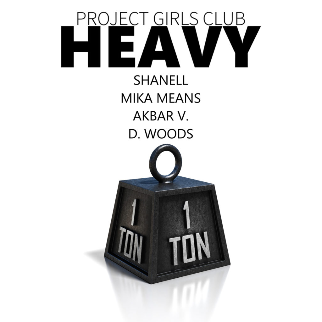 [New Music]- Mika Means, Akbar V, D Woods (aka Project Girls Club)’s New Release: “Heavy”!! @shanellyoungmoney @yagirldwoods @projectsgirlsclub @therealmikame @akbar__v
