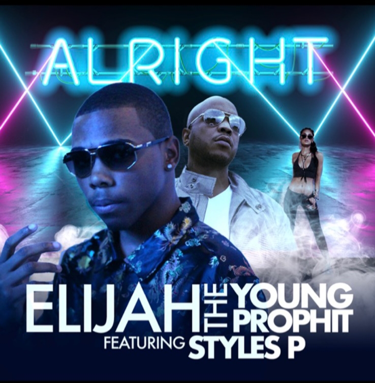 New Music! Styles P gets with Elijah The Young Prophit on “Alright” @TheYoungProphit