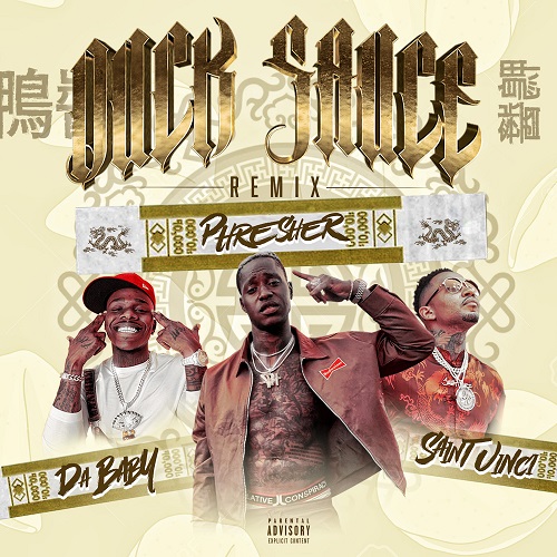 [Single] Saint Vinci ft DaBaby & Phresher “Duck Sauce Remix” | @saintvinci @phresher_dgygz @dababydababy