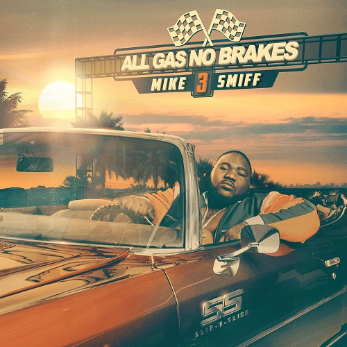 Mike Smiff – My First Hunnid ft Gank Gaank (New Video/Single) + All Gas No Brakes 3 Mixtape @mikesmiff305