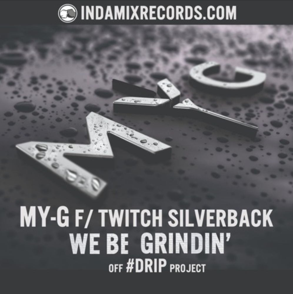 My-G (@MYG503) – “We B Grindin” Ft. Twitch Silverback