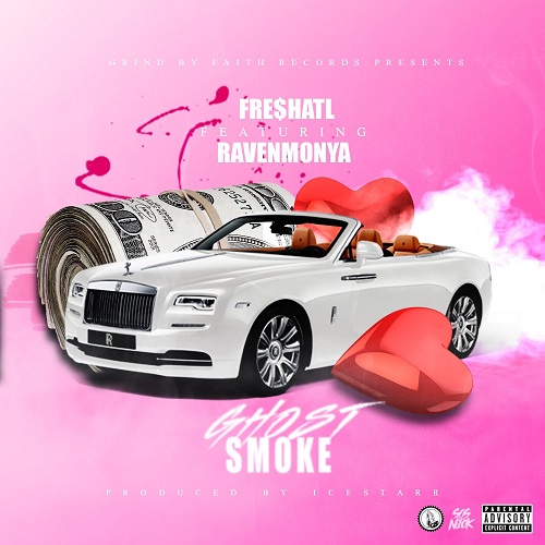 [Video] FRE$HATL – Ghost Smoke feat. Raven Monya | @_freshatl @RavenMonyaa