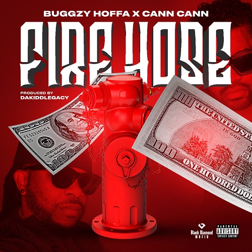 New Video! Buggzy Hoffa ft. CaNn CaNn “Fire Hose”