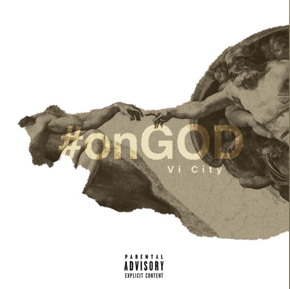 Stream The New Single From Vi City “OnGOD” | @IamViCity