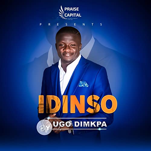 [Video] Ugo Dimkpa – Idinso | @PUgoDimkpa